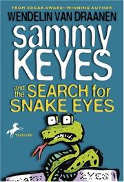 Cover of: Sammy Keyes and the search for Snake Eyes by Wendelin Van Draanen