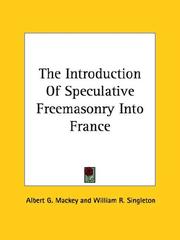 Cover of: The Introduction of Speculative Freemasonry into France