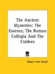 Cover of: The Ancient Mysteries: The Essenes, the Roman Collegia and the Culdees