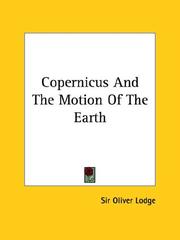Cover of: Copernicus and the Motion of the Earth by Oliver Lodge