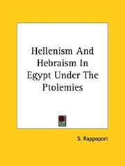 Cover of: Hellenism and Hebraism in Egypt Under the Ptolemies by S. Rappoport