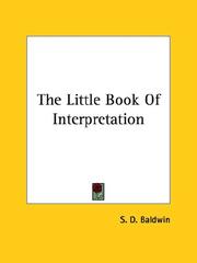 Cover of: The Little Book of Interpretation | S. D. Baldwin