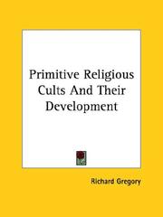 Cover of: Primitive Religious Cults and Their Development