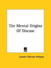 Cover of: The Mental Origins of Disease