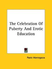 Cover of: The Celebration of Puberty and Erotic Education