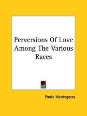 Cover of: Perversions of Love Among the Various Races