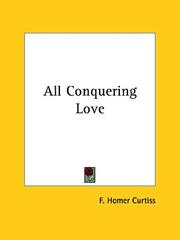 Cover of: All Conquering Love