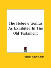 Cover of: The Hebrew Genius As Exhibited in the Old Testament