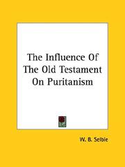 Cover of: The Influence of the Old Testament on Puritanism