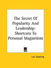 Cover of: The Secret of Popularity and Leadership by Levi Dowling