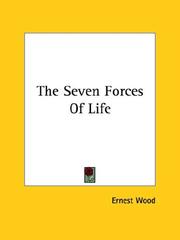 Cover of: The Seven Forces of Life | Ernest Wood