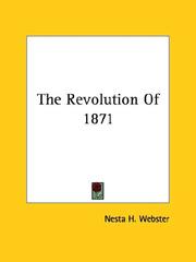 Cover of: The Revolution of 1871 by Webster, Nesta H.