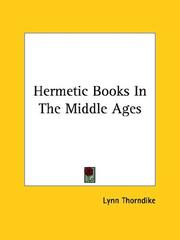 Cover of: Hermetic Books in the Middle Ages by Lynn Thorndike