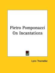 Cover of: Pietro Pomponazzi on Incantations by Lynn Thorndike