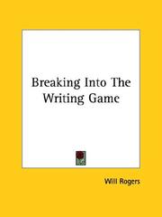 Cover of: Breaking into the Writing Game by Will Rogers