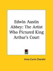Edwin Austin Abbey by Anna Curtis Chandler