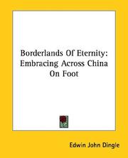 Cover of: Borderlands Of Eternity: Embracing Across China On Foot