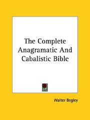 Cover of: The Complete Anagramatic and Cabalistic Bible