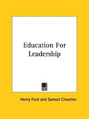 Cover of: Education For Leadership by Henry Ford, Samuel Crowther - undifferentiated