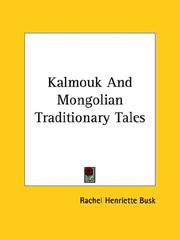 Cover of: Kalmouk and Mongolian Traditionary Tales by Rachel H. Busk