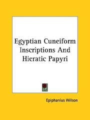 Cover of: Egyptian Cuneiform Inscriptions and Hieratic Papyri by Epiphanius Wilson