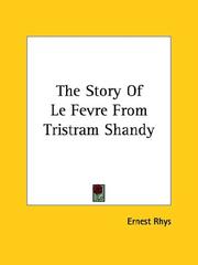 Cover of: The Story of Le Fevre from Tristram Shandy by Ernest Rhys