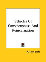 Cover of: Vehicles of Consciousness and Reincarnation