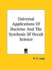 Cover of: Universal Applications of Doctrine and the Synthesis of Occult Science