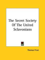 Cover of: The Secret Society of the United Sclavonians by Thomas Frost