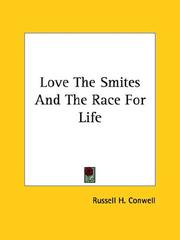 Cover of: Love the Smites and the Race for Life by Russell Herman Conwell