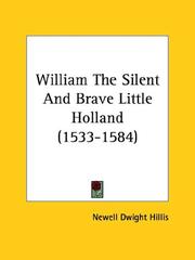 Cover of: William the Silent and Brave Little Holland, 1533-1584