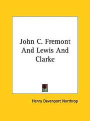 Cover of: John C. Fremont and Lewis and Clarke | Henry Davenport Northrop