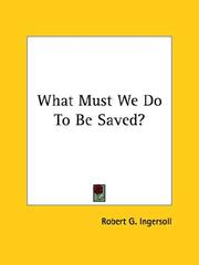Cover of: What must we do to be saved?