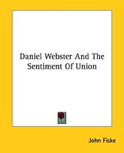Cover of: Daniel Webster and the Sentiment of Union