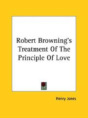 Cover of: Robert Browning's Treatment of the Principle of Love