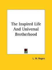 Cover of: The Inspired Life and Universal Brotherhood