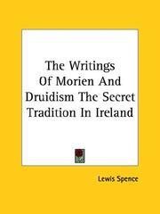 Cover of: The Writings Of Morien And Druidism The Secret Tradition In Ireland
