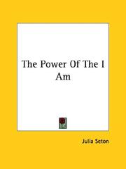 Cover of: The Power of the I Am | Julia Seton Sears