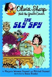 Cover of: The Sly Spy (Olivia Sharp Agent for Secrets) by Marjorie Weinman Sharmat, Mitchell Sharmat