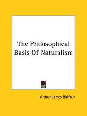 Cover of: The Philosophical Basis of Naturalism by Arthur James Balfour