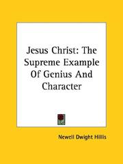 Cover of: Jesus Christ: The Supreme Example of Genius and Character