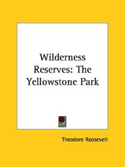 Cover of: Wilderness Reserves: The Yellowstone Park