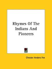 Cover of: Rhymes of the Indians and Pioneers | Chester Anders Fee