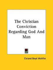 Cover of: The Christian Conviction Regarding God and Man