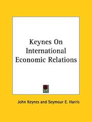 Cover of: Keynes on International Economic Relations | John Maynard Keynes