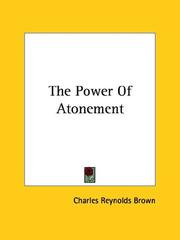 Cover of: The Power of Atonement by Charles Reynolds Brown