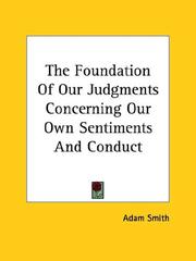 Cover of: The Foundation of Our Judgments Concerning Our Own Sentiments and Conduct