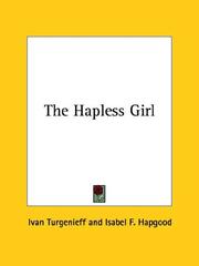 Cover of: The Hapless Girl | Ivan Sergeevich Turgenev