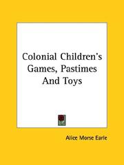 Cover of: Colonial Children's Games, Pastimes and Toys
