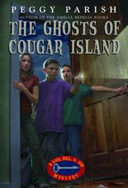 Cover of: The Ghosts of Cougar Island (Liza, Bill & Jed Mysteries) by Peggy Parish